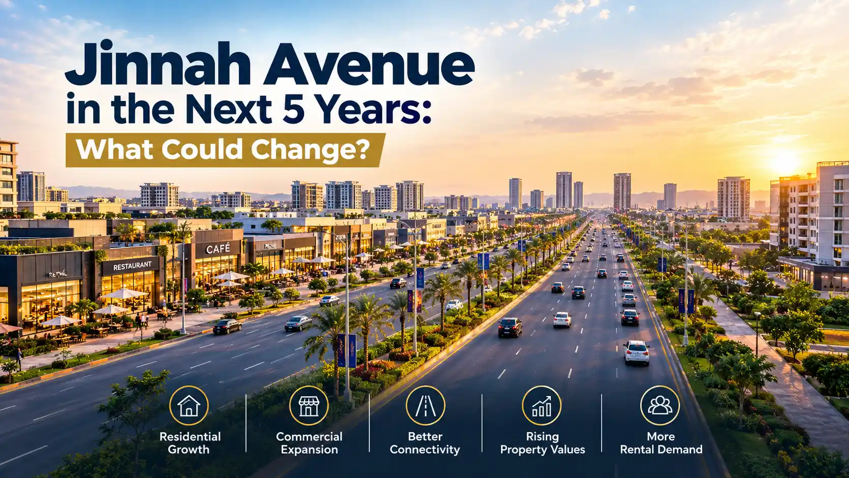 Jinnah Avenue in the Next 5 Years